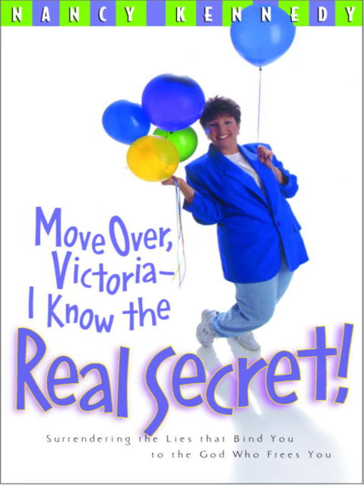 Title details for Move Over, Victoria—I Know the Real Secret by Nancy Kennedy - Wait list